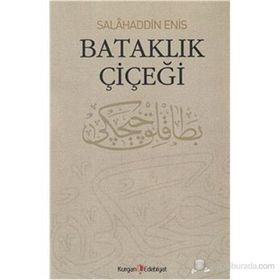 BATAKLIK ÇIÇEĞI - SALAHADDIN ENIS (ISBN:9789752676848)