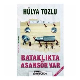 BATAKLIKTA ASANSÖR VAR - HÜLYA TOZLU