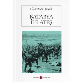 Batarya İle Ateş Cep Boy - Süleyman Nazif