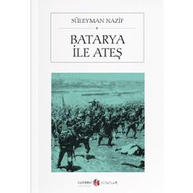 Batarya İle Ateş Cep Boy - Süleyman Nazif