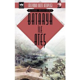 Batarya İle Ateş Cep Boy - Süleyman Nazif