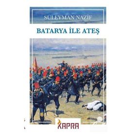 Batarya ile Ateş Süleyman Nazif