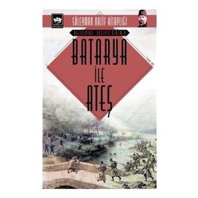 Batarya ile Ateş Süleyman Nazif