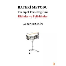 Bateri Metodu Trampet Temel Eğitimi - Güner Seçkin