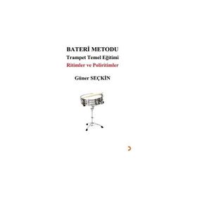 Bateri Metodu Trampet Temel Eğitimi - Güner Seçkin