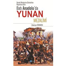 Batı Anadolu’da Yunan Mezalimi - zekeriyya turkmen