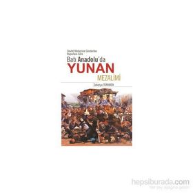Batı Anadolu’da Yunan Mezalimi - zekeriyya turkmen