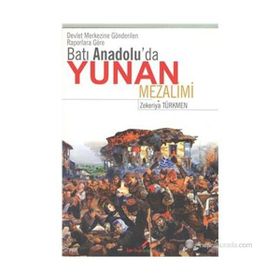 Batı Anadolu’da Yunan Mezalimi - zekeriyya turkmen