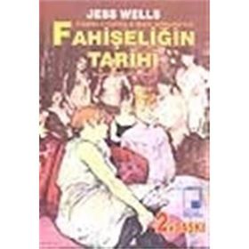 BATI AVRUPA´DA FAHİŞELİĞİN TARIHI - JESS WELLS