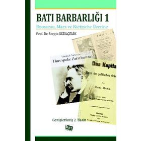 Batı Barbarlığı 1 - Sezgin Kızılçelik