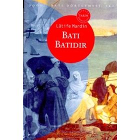 Batı Batıdır - Latife Mardin