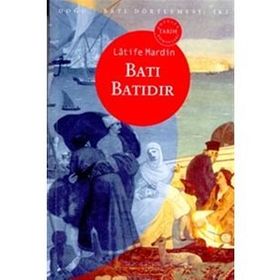Batı Batıdır - Latife Mardin