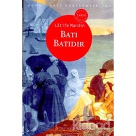 Batı Batıdır - Latife Mardin