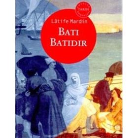 Batı Batıdır - Latife Mardin