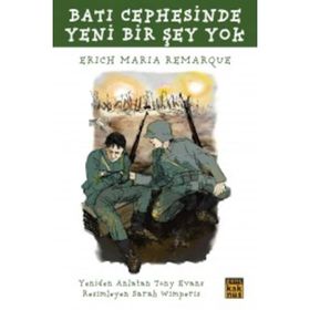 BATI CEPHESINDE YENI BIR ŞEY YOK - ERICH MARIA REMARQUE