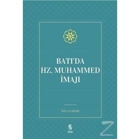 Batı da Hz Muhammed İmajı - Özcan Hıdır