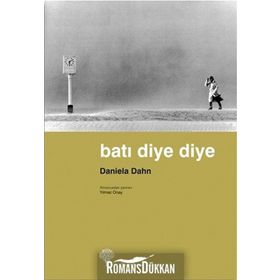 BATI DIYE DIYE - DANIELA DAHN (ISBN:978994412206X)