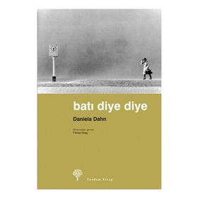 BATI DIYE DIYE - DANIELA DAHN (ISBN:978994412206X)