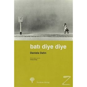 BATI DIYE DIYE - DANIELA DAHN (ISBN:978994412206X)