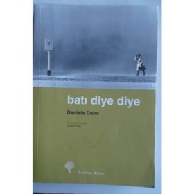 BATI DIYE DIYE - DANIELA DAHN (ISBN:978994412206X)