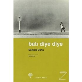 BATI DIYE DIYE - DANIELA DAHN (ISBN:978994412206X)