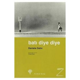 BATI DIYE DIYE - DANIELA DAHN (ISBN:978994412206X)