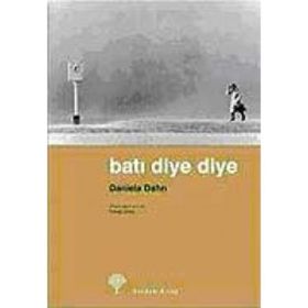 BATI DIYE DIYE - DANIELA DAHN (ISBN:978994412206X)