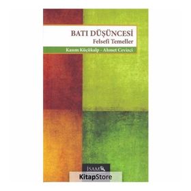 Batı Düşüncesi - Ahmet Cevizci Kasım Küçükalp