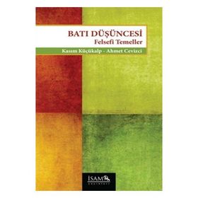 Batı Düşüncesi - Ahmet Cevizci Kasım Küçükalp