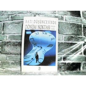 BATI DÜŞÜNCESINDE DÖNÜM NOKTASI - GENEL
