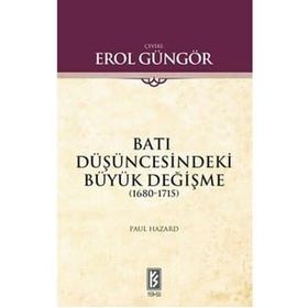 BATI DÜŞÜNCESİNDEKİ BÜYÜK DEĞİŞME - PAUL HAZARD