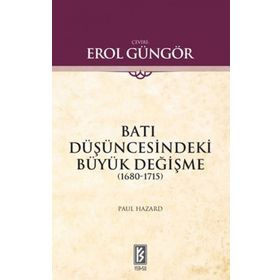 BATI DÜŞÜNCESİNDEKİ BÜYÜK DEĞİŞME - PAUL HAZARD
