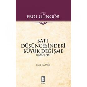 BATI DÜŞÜNCESİNDEKİ BÜYÜK DEĞİŞME - PAUL HAZARD