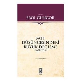 BATI DÜŞÜNCESİNDEKİ BÜYÜK DEĞİŞME - PAUL HAZARD