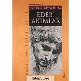 Batı Edebiyatında Edebi Akımlar - İsmail Çetişli