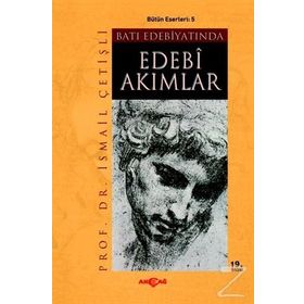 Batı Edebiyatında Edebi Akımlar - İsmail Çetişli