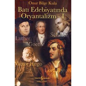 BATI EDEBİYATINDA ORYANTALIZM 1 - ONUR BILGE KULA