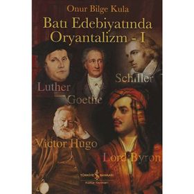 BATI EDEBİYATINDA ORYANTALIZM 1 - ONUR BILGE KULA