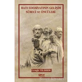 Batı Edebiyatının Gelişim Süreci ve Öncüleri - Cengiz Yıldırım