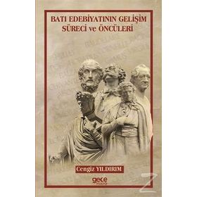 Batı Edebiyatının Gelişim Süreci ve Öncüleri - Cengiz Yıldırım