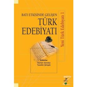 Batı Etkisinde Gelişen Türk Edebiyatı - Kolektif