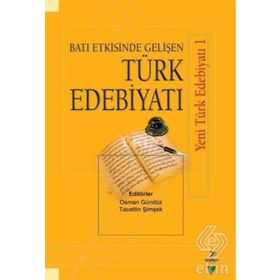 Batı Etkisinde Gelişen Türk Edebiyatı - Kolektif