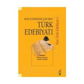 Batı Etkisinde Gelişen Türk Edebiyatı - Kolektif