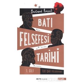 Batı Felsefesi Tarihi Cilt 1 - Bertrand Russell