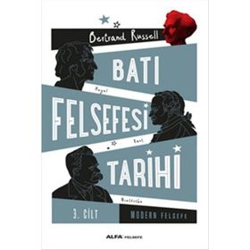 Batı Felsefesi Tarihi Cilt 3 - Bertrand Russell