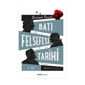 Batı Felsefesi Tarihi Cilt 3 - Bertrand Russell
