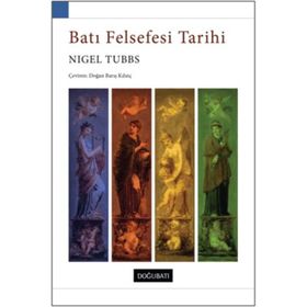 Batı Felsefesi Tarihi - Tuncar Tuğcu