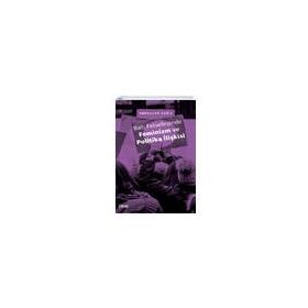 Batı Felsefesinde Feminizm ve Politika İlişkisi - Abdullah Çağıl