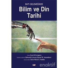 Batı Geleneğinde Bilim ve Din Tarihi - Gary B. Ferngren
