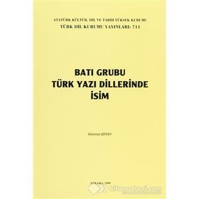 BATI GRUBU TÜRK YAZI DILLERINDE İSİM - HIMMET BIRAY